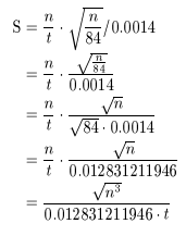 S=(n/t)*sqrt(n/84)/0.0014